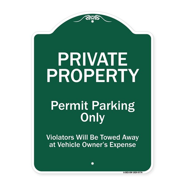 Signmission Private Property Permit Parking Violators Towed Away Owner Expense Alum, 18" L, 24" H, GW-1824-9774 A-DES-GW-1824-9774 - main